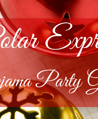 Polar Express Pajama party guide