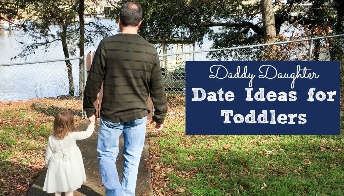 10 Fantastic Daddy Daughter Date Ideas for Toddlers - Modern Mom Life