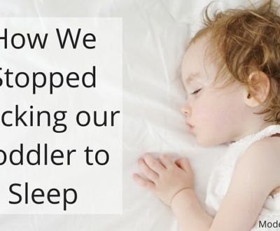 How We Stopped Rocking our Toddler to Sleep
